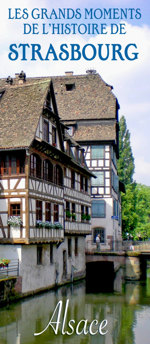 Découvrir l'Histoire de Strasbourg © French Moments