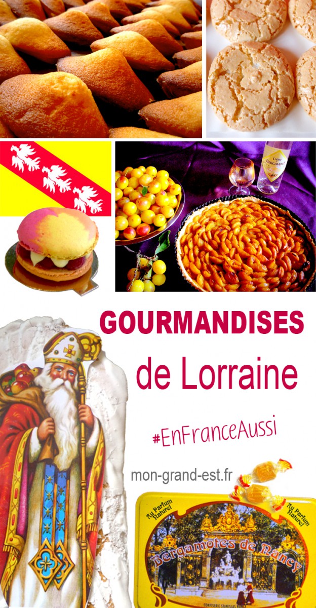 Découvrez les gourmandises lorraines ! © French Moments