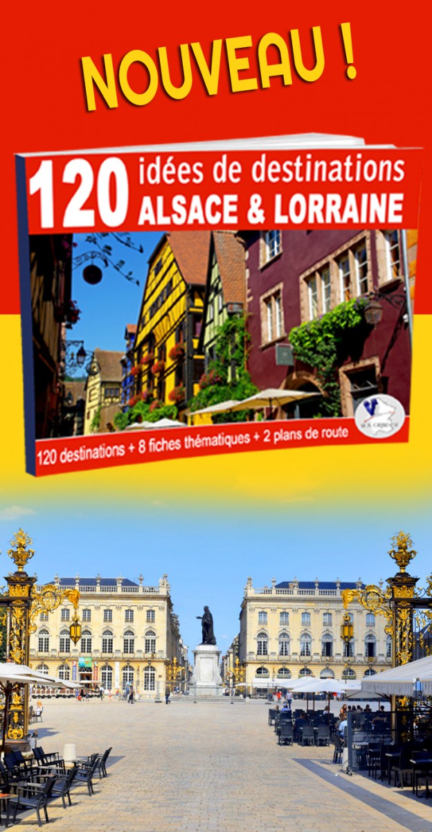 120 destinations en Alsace Lorraine