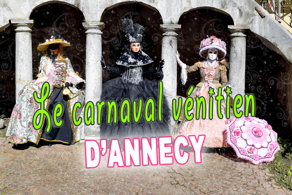 Carnaval Vénitien à Annecy - Office de Tourisme du Lac d'Annecy