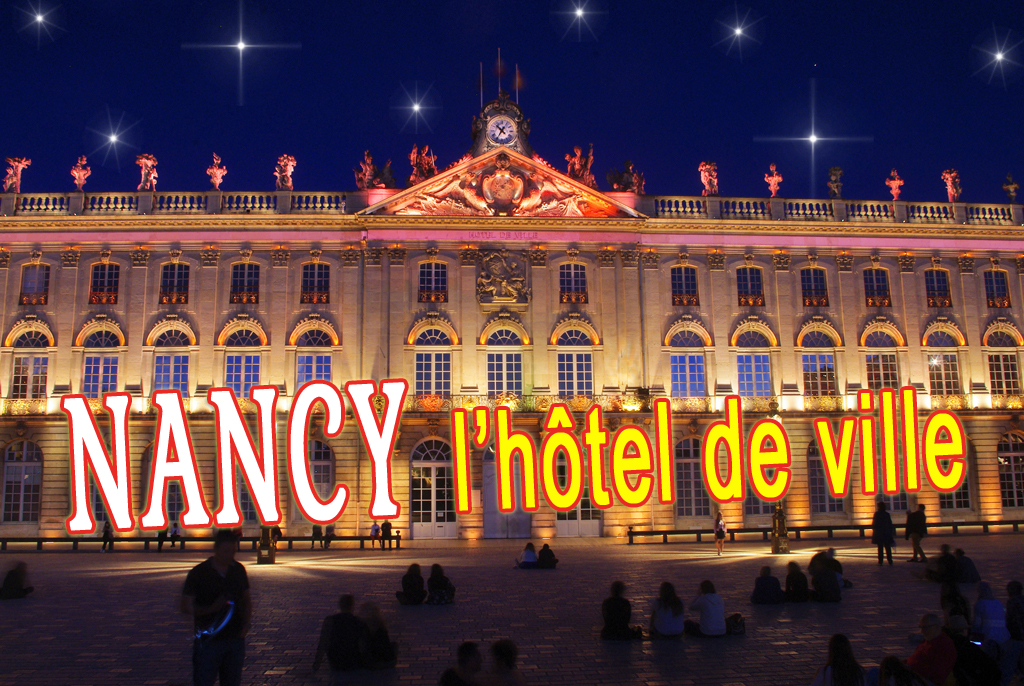 L'Hôtel de Ville de Nancy © French Moments