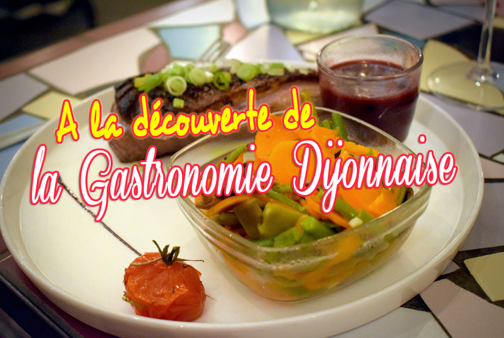 A la découverte de la gastronomie dijonnaise © French Moments